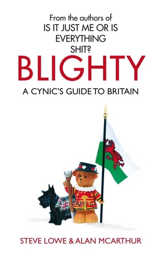Blighty. The Quest for Britishness, Britain, Britons, Britishness and The British