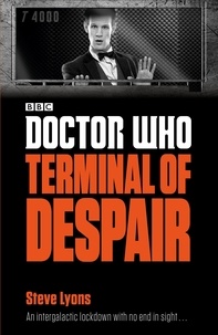Steve Lyons - Doctor Who: Terminal of Despair.