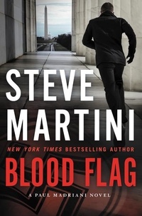 Steve Martini - Blood Flag - A Paul Madriani Novel.
