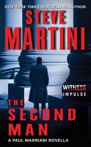 Steve Martini - The Second Man - A Paul Madriani Novella.
