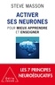 Steve Masson - Activer ses neurones - Pour mieux apprendre et enseigner.