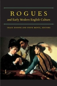 Steve Mentz - Rogues and Early Modern English Culture.