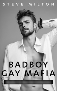  Steve Milton - Badboy Gay Mafia - Badboy Gay Mafia.