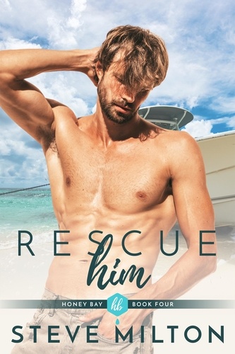  Steve Milton - Rescue Him - Honey Bay, #4.