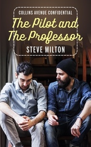  Steve Milton - The Pilot and the Professor - Collins Avenue Confidential.