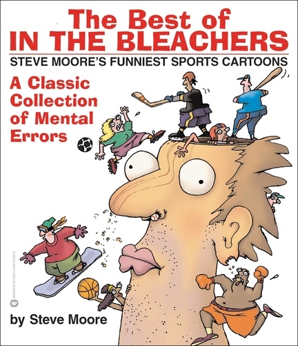 The Best of In the Bleachers. A Classic Collection of Mental Errors