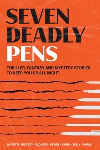  Steve Moretti et  K. Bradley - Seven Deadly Pens - KFC Scrutineers, #1.