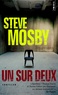 Steve Mosby - Un sur deux.