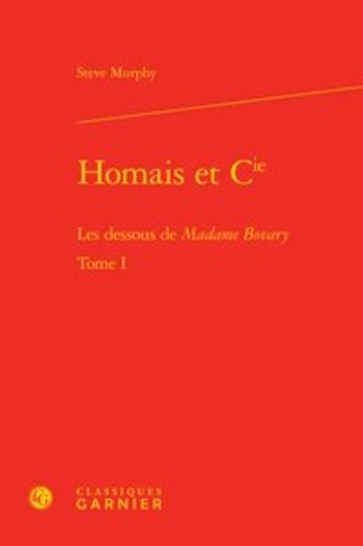 Homais et Cie. Tome 1, Les dessous de Madame Bovary