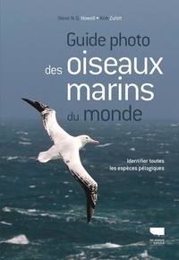 Steve N. G. Howell et Kirk Zufelt - Guide photo des oiseaux marins du monde.