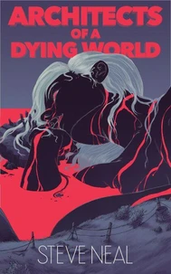 Architects of a Dying World