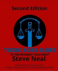 Toxic Boss Blues: If You're Right, You Fight
