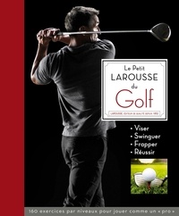 Steve Newell - Le Petit Larousse du Golf.