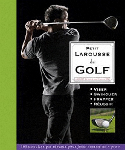Steve Newell - Petit Larousse du golf.