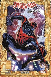 Steve Orlando et Paul Fry - Spider-Man 2099  : Exode.