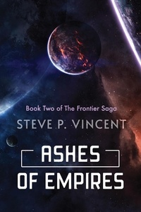  Steve P. Vincent - Ashes of Empires - Frontier Saga, #2.