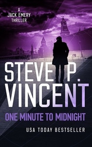 Steve P. Vincent - One Minute to Midnight - Jack Emery, #4.