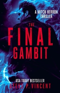  Steve P. Vincent - The Final Gambit - Mitch Herron, #9.