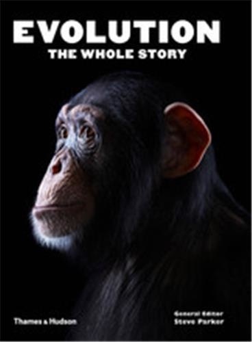 Steve Parker et Alice-M Roberts - Evolution - The Whole Story.