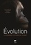 Evolution. La grande histoire du vivant