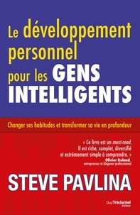 Steve Pavlina - Le développement personnel pour les gens intelligents.