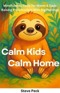 Calm Kids, Calm Home