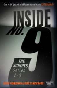 Steve Pemberton et Reece Shearsmith - Inside No. 9: The Scripts Series 1-3.