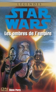 Steve Perry - Les ombres de l'Empire.