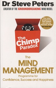 Steve Peters - The Chimp Paradox - The Mind Management, Programme for Confidence, Sucess and Happiness.