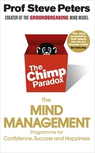 Steve Peters - The Chimp Paradox - The Mind Management, Programme for Confidence, Sucess and Happiness.