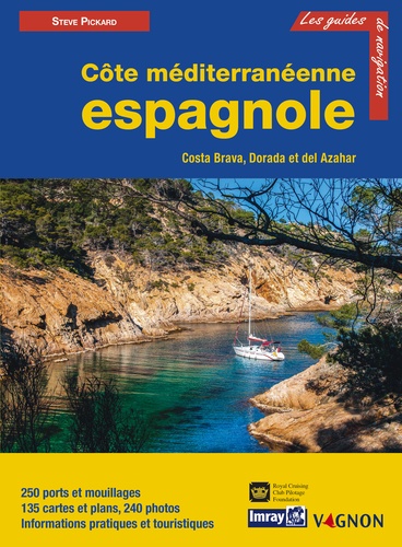 Côte méditerranéenne espagnole. Costa Brava, Dorada et del Azahar