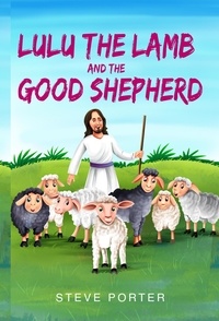  Steve Porter - Lulu the Lamb and the Good Shepherd.