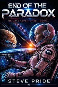END OF THE PARADOX - BOOK V - BENNY'S ADVENTURES