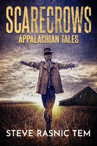 Scarecrows: Appalachian Tales