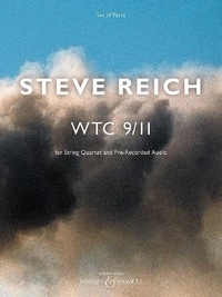 Steve Reich - Wtc 9/11 - string quartet and pre-recorded audio. Jeu de parties..