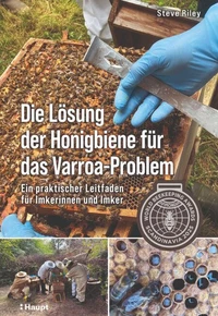 Die Lösung der Honigbiene für das Varroa-Problem