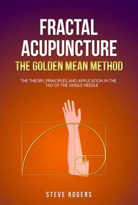 Fractal Acupuncture-The Golden Mean Method