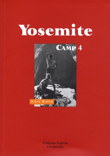 Steve Roper - Yosemite - Camp 4.