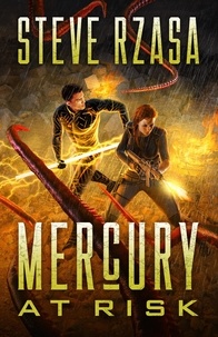  Steve Rzasa - Mercury At Risk - Mercury Hale, #3.