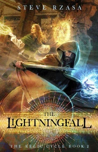 The Lightningfall: The Relic Cycle Book 2