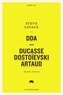Steve Savage - DDA — Ducasse, Dostoïevski, Artaud.