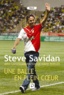 Steve Savidan - Une balle en plein coeur.