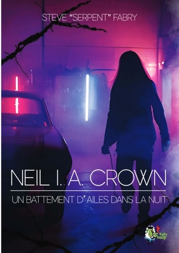 Neil I.A.Crown. Un battement d'ailes dans la nuit