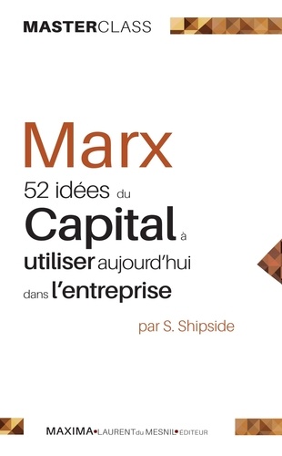 Marx : 52 idées du Capital à utiliser aujourd'hui dans l'entreprise - Occasion