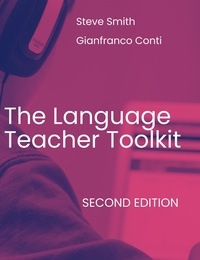Ebooks Kindle télécharger ipad The Language Teacher Toolkit (Second edition) par Steve Smith, Gianfranco Conti