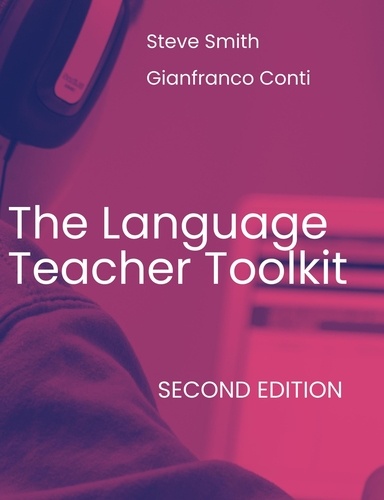  Steve Smith et  Gianfranco Conti - The Language Teacher Toolkit (Second edition).