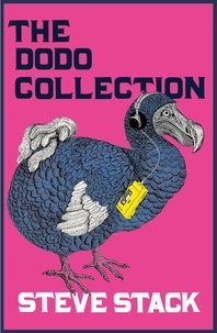 Steve Stack - The Dodo Collection.
