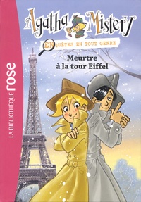Steve Stevenson - Agatha Mistery Tome 5 : Meurtre à la tour Eiffel.
