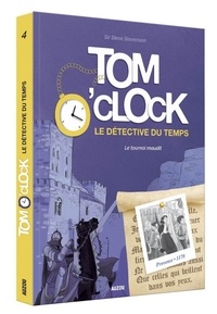 Steve Stevenson - Tom O'Clock, le détective du temps Tome 4 : Le tournoi maudit.
