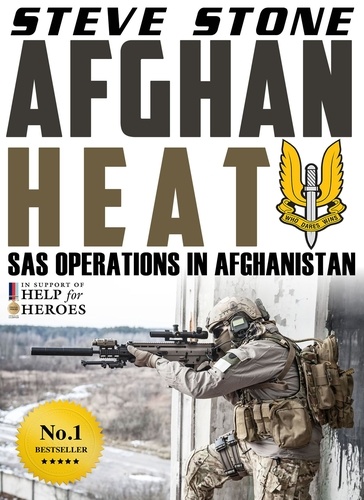  Steve Stone - Afghan Heat: SAS Operations in Afghanistan - War in Afghanistan, #1.